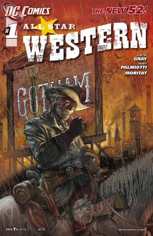 All Star Western #1 by Justin Gray, Jimmy Palmiotti, Various