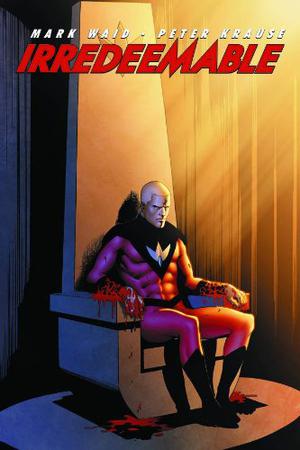 Irredeemable, Vol. 3 by Mark Waid