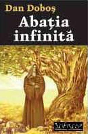Abaţia infinită by Dan Doboş