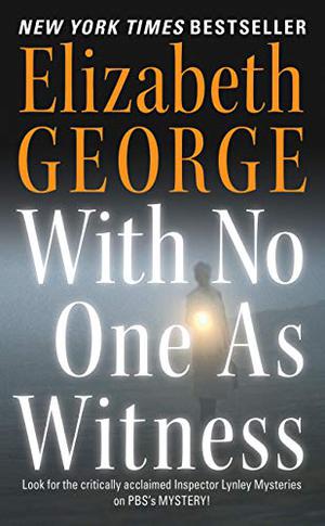 With No One as Witness (Inspector Lynley #13)