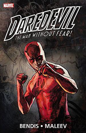 Daredevil by Brian Michael Bendis & Alex Maleev: Ultimate Collection, Book 2 (Daredevil 1998 Single Issues #41-50, 56-65)