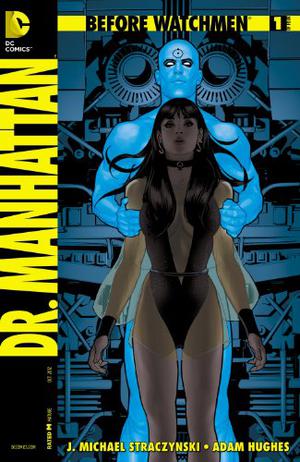 Before Watchmen: Dr. Manhattan #1 by J. Michael Straczynski, Len Wein