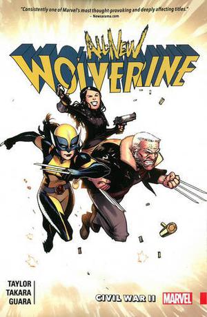 All-New Wolverine, Volume 2: Civil War II (All New Wolverine Single Issues #7-12)