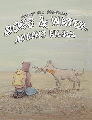 Dogs and Water by Anders Nilsen