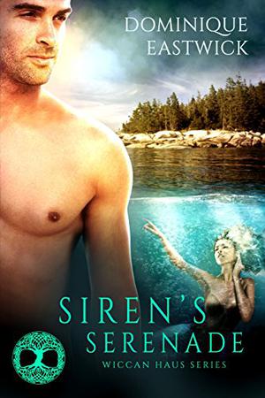 Siren's Serenade by Dominique Eastwick
