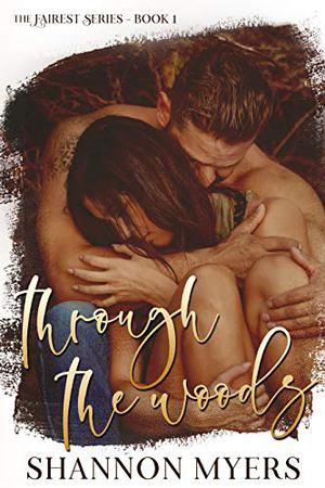 Through The Woods (Fairest #1)