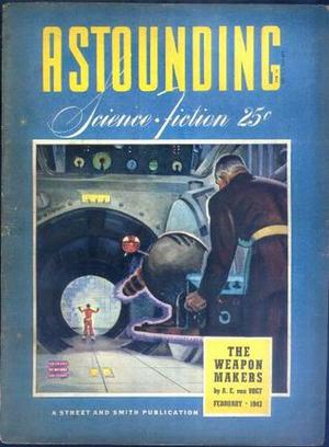 Astounding Science Fiction, February 1943 by John W. Campbell Jr., A.E. van Vogt, Webb Marlowe, J. Francis McComas, Lewis Padgett, C.L. Moore, Henry Kuttner, Henry A. Norton, Malcolm Jameson, L. Sprague de Camp, Fox B. Holden, Colin Keith, Will Stewart, Jack Williamson