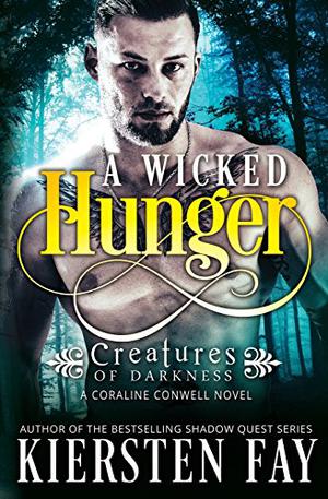 A Wicked Hunger (Creatures of Darkness #1)