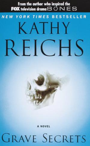 Grave Secrets by Kathy Reichs