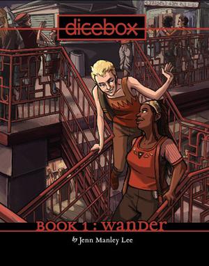 Wander  (Dicebox, #1) by Jenn Manley Lee