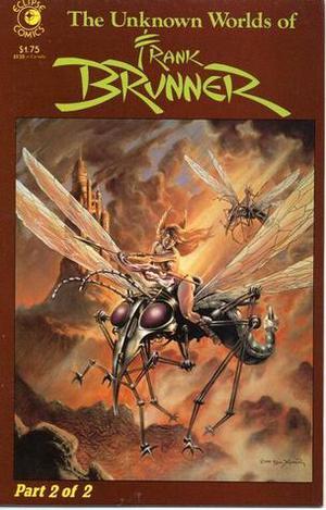 The Unknown Worlds of Frank Brunner by Frank Brunner, Tom Orz, Nicola Cuti, Gerry Conway