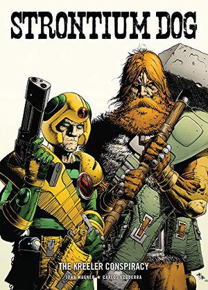 Strontium Dog: The Kreeler Conspiracy by John Wagner