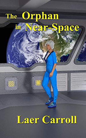 The Orphan in Near-Space by Laer Carroll