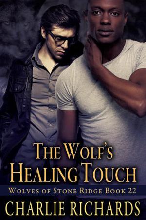 The Wolf's Healing Touch (Stone Ridge Universe #44)