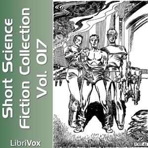 Short Science Fiction Collection 017 by Jack Egan, Randall Garrett, Algis Budry, Philip K. Dick, Edgar Pangborn, H.G. Wells, Robert Silverberg, Harry Harrison, Gerald Vance, E.E. "Doc" Smith, Jozef Nagy, Gregg Margarite, Bellona Times, Nacelle Droll, Tabithat, Albatross, James Christopher
