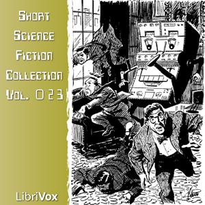 Short Science Fiction Collection 023 by F.L. Wallace, Rick Raphael, Frederik Pohl, H.G. Wells, Katherine Anne MacLean, Frédéric Max, Henry Slesar, Murray F. Yaco, Fritz Leiber, Bev J. Stevens, Linda Dodge, Gregg Margarite, Wendel Topper, Synergy, Troy Bond