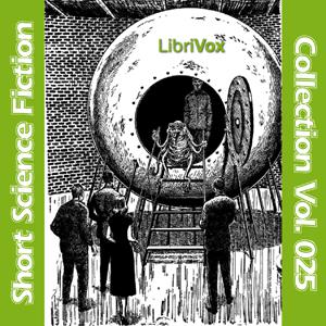 Short Science Fiction Collection 025 by Cordwainer Smith, Fredric Brown, Walter M. Miller Jr., Lucius Daniel, Charles V. de Vet, Fritz Leiber, Murray F. Yaco, William F. Nolan