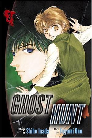 Ghost Hunt, Vol. 3 (Ghost Hunt #3)
