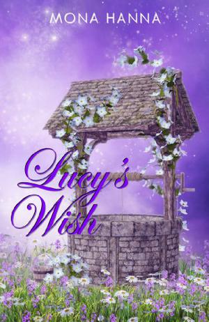 Lucy's Wish by Mona Hanna