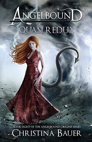 QUASI REDUX (Angelbound Origins #8)