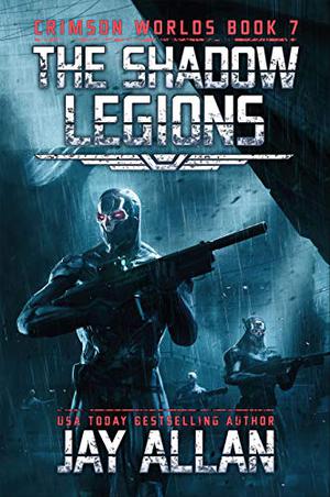 The Shadow Legions (Crimson Worlds #7)