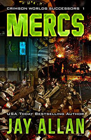 Mercs (Crimson Worlds Successors #1)