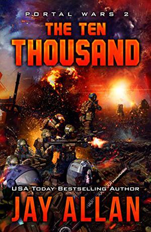 The Ten Thousand by Jay Allan
