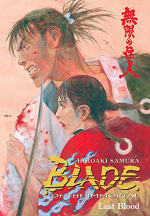 Blade of the Immortal Volume 14: Last Blood (Blade of the Immortal US #14)