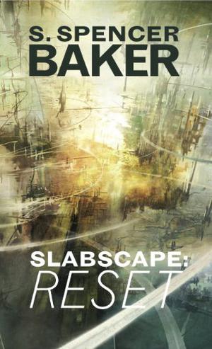 Slabscape: Reset (Slabscape #1)