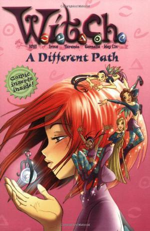 A Different Path (W.I.T.C.H. Chapter Books #13)