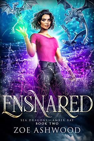Ensnared (Sea Dragons of Amber Bay #2)