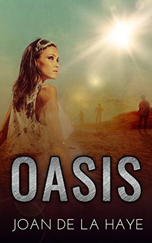Oasis by Joan De La Haye