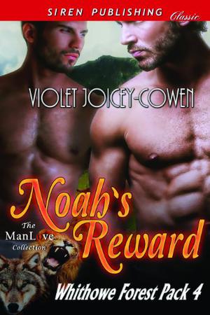 Noah's Reward (Whithowe Forest Pack #4)