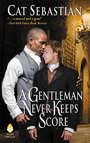 A Gentleman Never Keeps Score (Seducing the Sedgwicks #2)