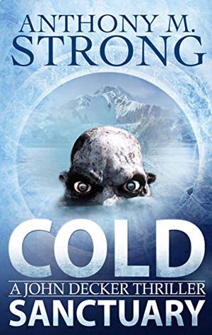 Cold Sanctuary by Anthony M. Strong