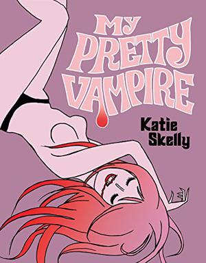 My Pretty Vampire by Katie Skelly