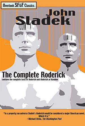 The Complete Roderick by John Sladek