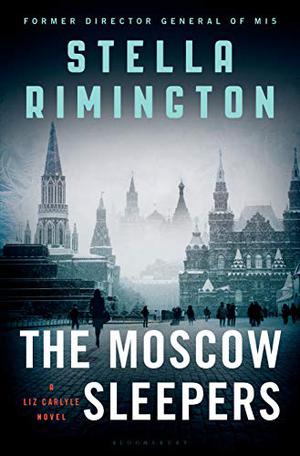 The Moscow Sleepers by Stella Rimington