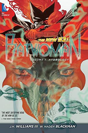 Batwoman, Volume 1: Hydrology (Batwoman 2011 #1)