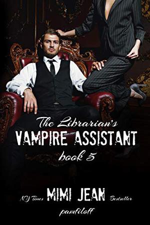 The Librarian's Vampire Assistant, Book 5 (The Librarian's Vampire Assistant #5)