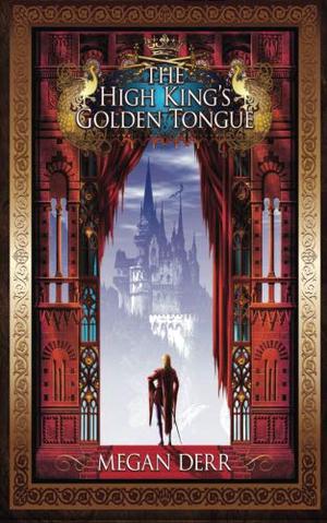 The High King's Golden Tongue by Megan Derr