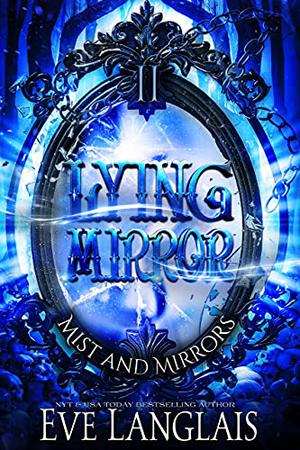 Lying Mirror (Mist and Mirrors #2)