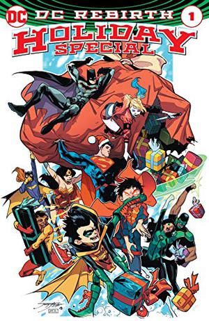 DC Rebirth Holiday Special  (2016) #1 by Paul Dini, James Tynion IV, Vita Ayala, Steve Orlando, Gene Luen Yang, James Asmus, Eric M. Esquivel, Bill Freiberger, Tim Seeley, Mariko Tamaki, K. Perkins, Gustavo Duarte, Heath Corson, Andrea Mutti