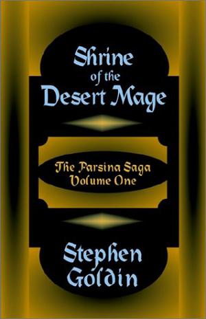 Shrine of the Desert Mage (Parsina Saga #1)