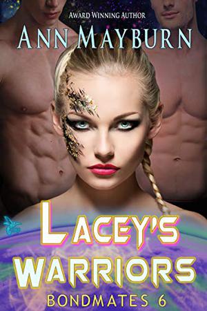 Lacey's Warriors (Bondmates #6)