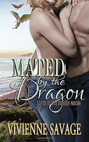 Mated by the Dragon (Loved by the Dragon #2)
