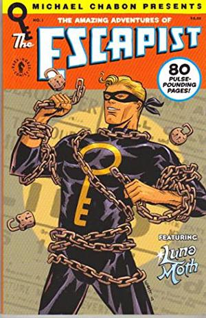 Michael Chabon Presents... The Amazing Adventures of the Escapist: #1 by Michael Chabon, Howard Chaykin, Jim Starlin, Eric Wight, Kyle Baker, Kevin McCarthy