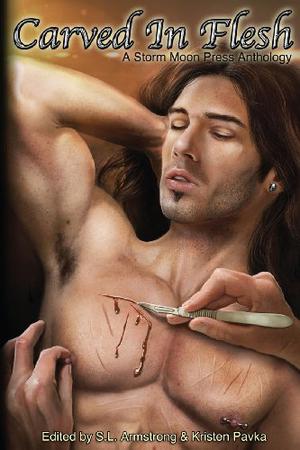 Carved in Flesh by S.L. Armstrong