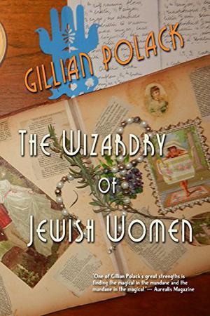 The Wizardry of Jewish Women (Enchanted Australia #2)