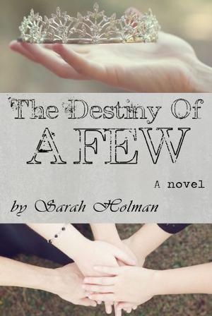 The Destiny of a Few (The Destiny Trilogy #2)